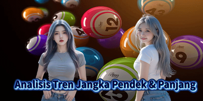 Analisis Tren Jangka Pendek & Panjang