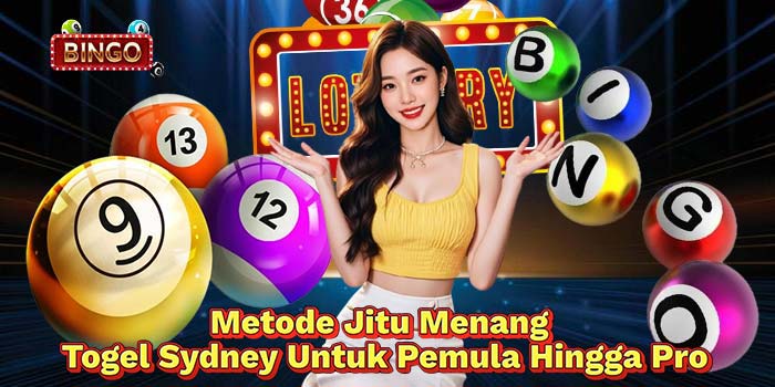 Metode-Jitu-Menang-Togel-Sydney-Untuk-Pemula-Hingga-Pro