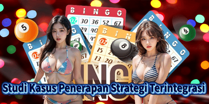 Studi Kasus Penerapan Strategi Terintegrasi
