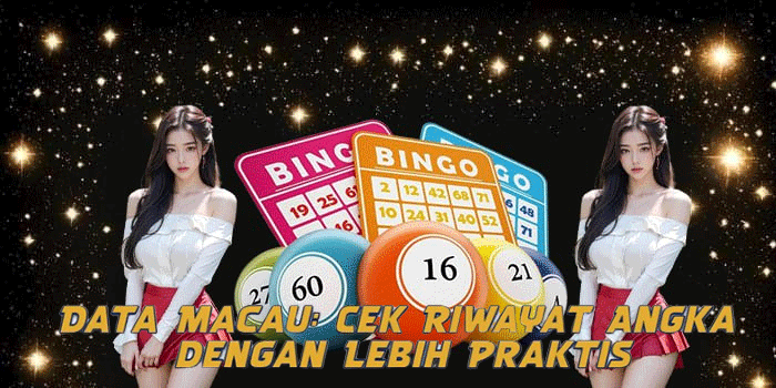 Data Macau: Cek Riwayat Angka dengan Lebih Praktis